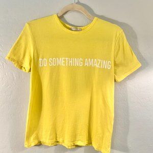 Zara Yellow T-Shirt Do Something Amazing